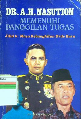 Memenuhi Panggilan Tugas Jilid 6: Masa Kebangkitan Orde Baru